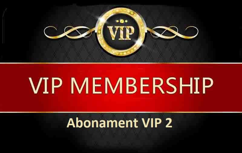 ABONAMENT VIP 2 - Plata lunara 1 vip 2