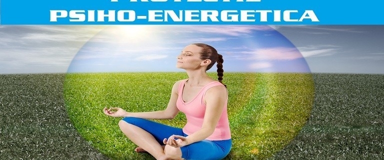 Curs Protectie Psi (Psiho-Energetica) 1 CURS PRACTIC DE PROTECTIE PSIHO ENERGETICA22337 10