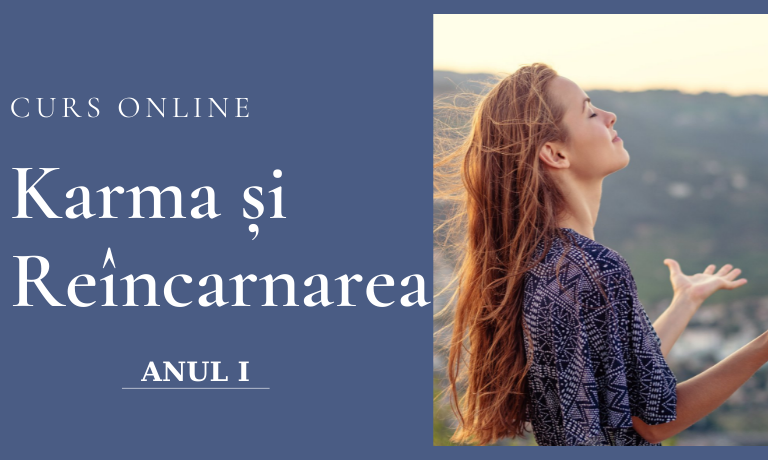 Curs Karma si Reîncarnarea – Terapia Karmei - Anul I - ACCES 4 LECȚII / LUNĂ 19 curs karma si reincarnarea terapia karmei anul i acces 4 lectii luna