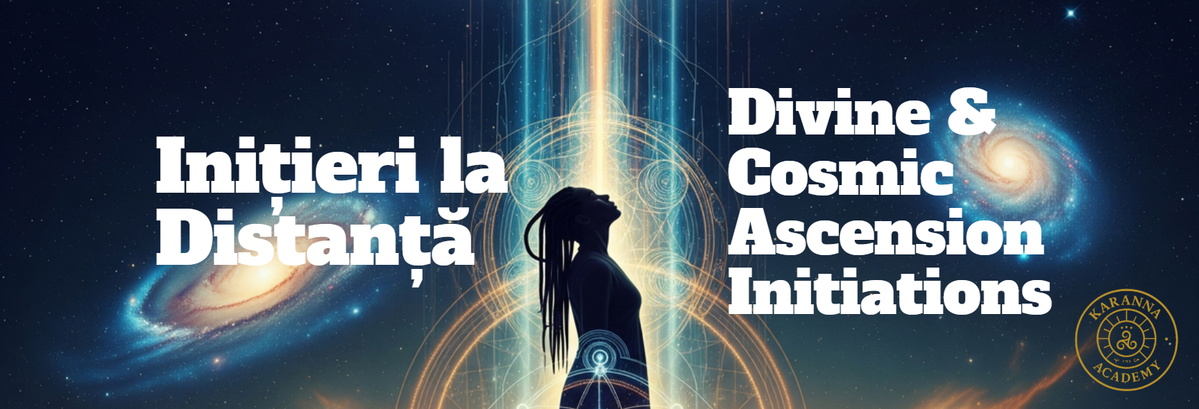 Program de Cursuri și Inițieri - Divine & Cosmic Ascension 2 Initieri la Distanta Divine Cosmic Ascension Initiations Program1