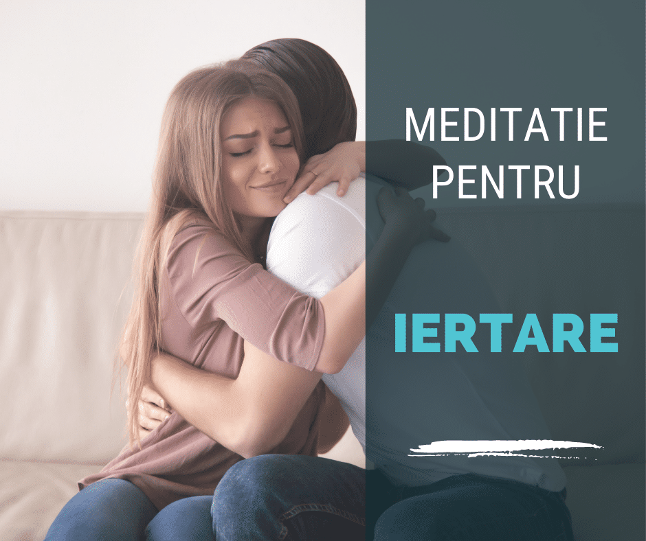 meditatie pentru iertare